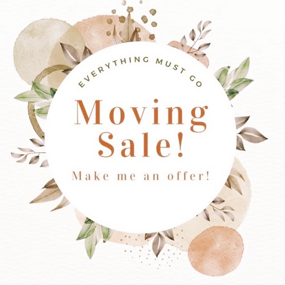 Moving Sale! Accepting All Reasonable Offers!